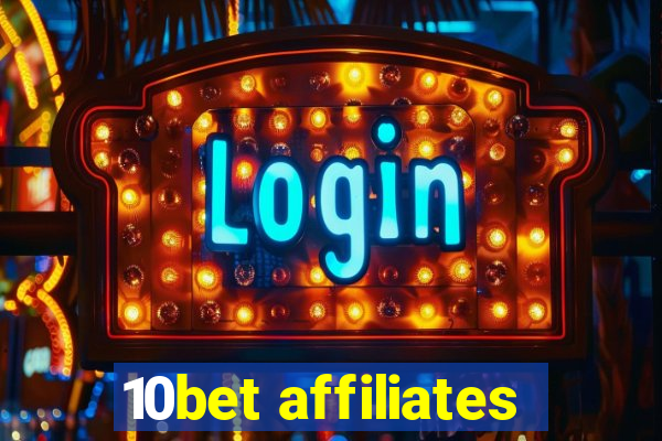 10bet affiliates